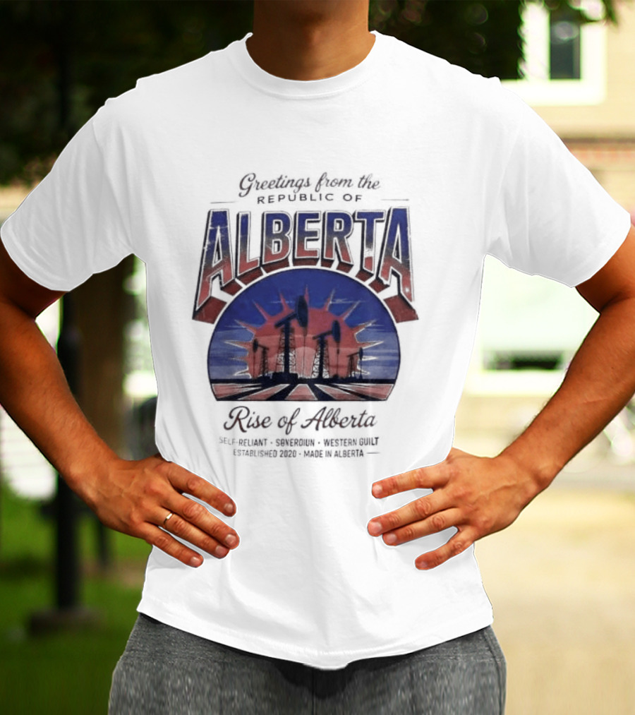 Greetings From Alberta Republic Rose Of Alberta Western Canadian Pride T-Shirt