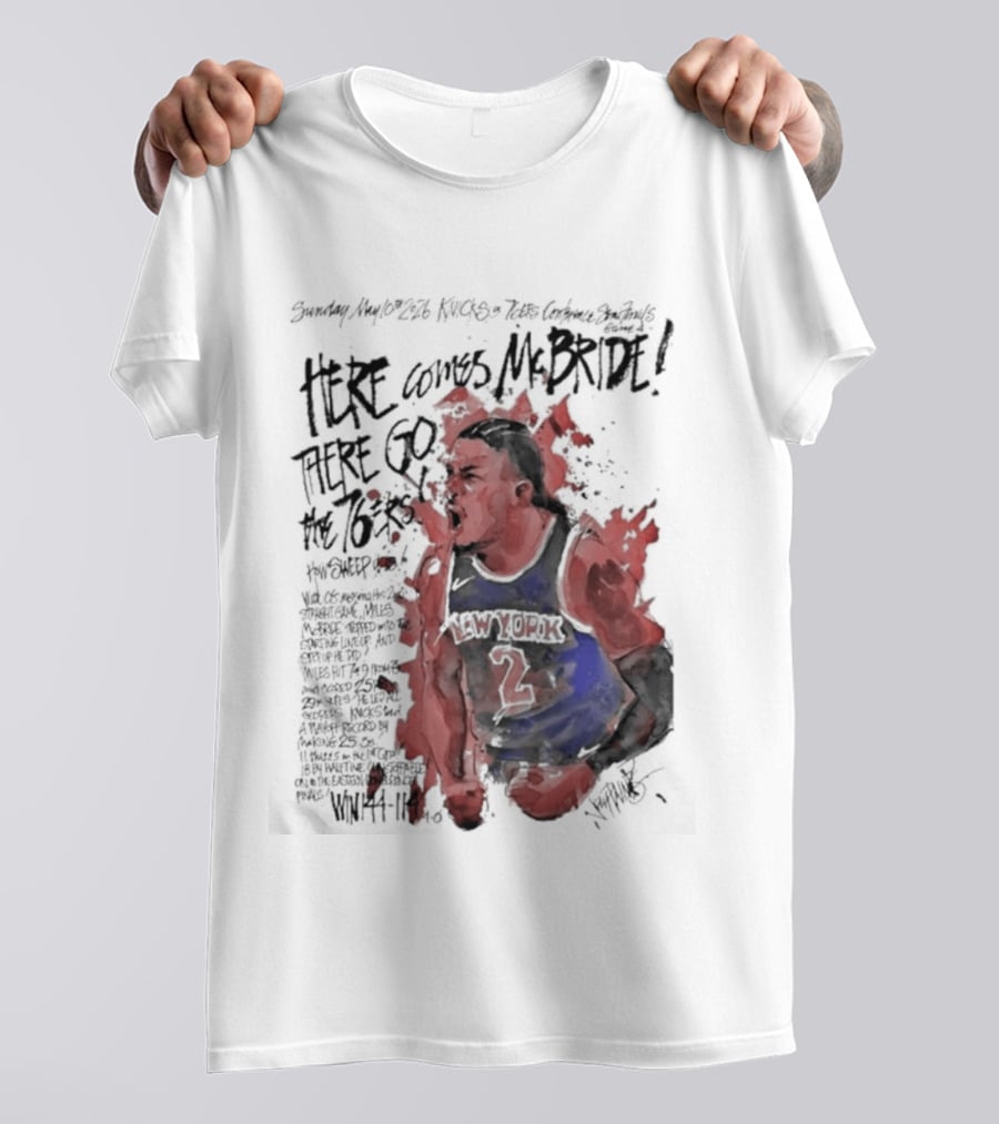 Miles Mcbride Here Comes Mcbride There Go The 76ers T-Shirt