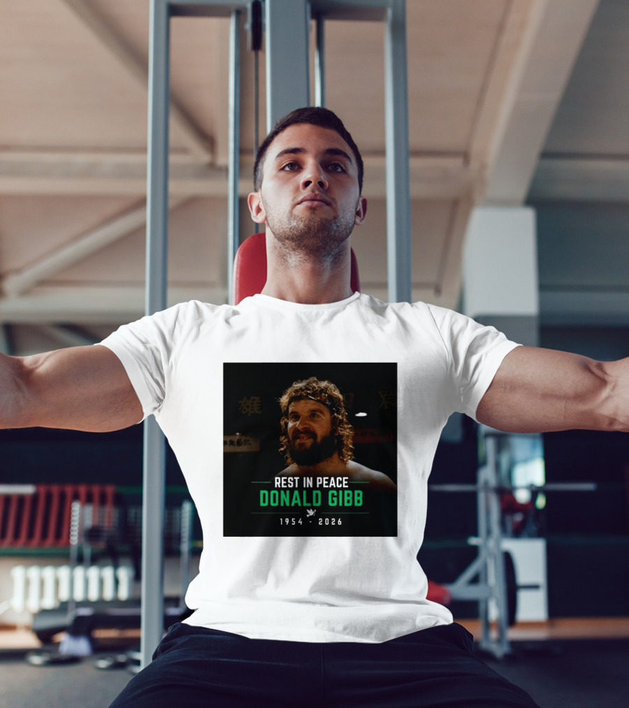 Rest In Peace Donald Gibb 1954 2026 T-Shirt