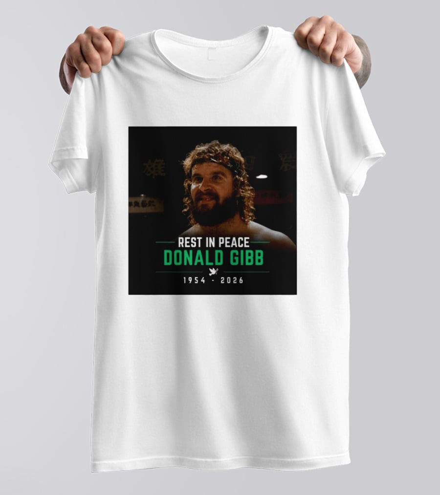 Rest In Peace Donald Gibb 1954 2026 T-Shirt
