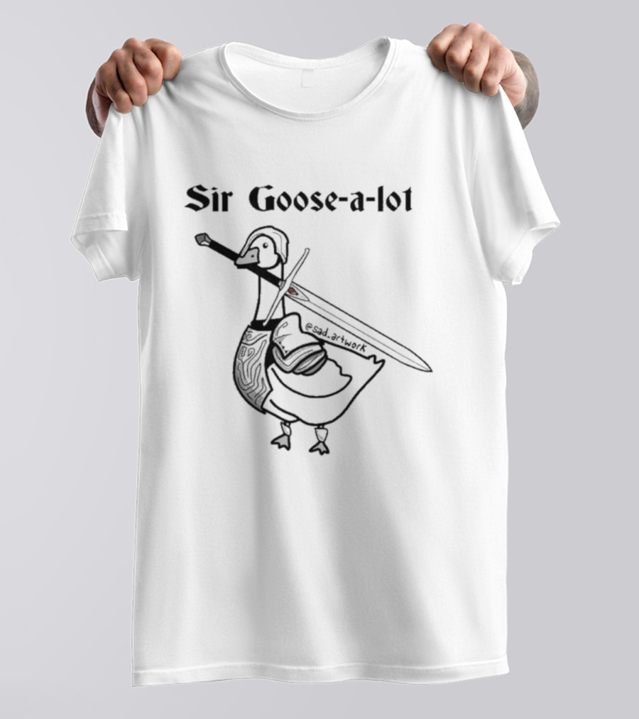 Sir Goose A Lot Sword Wielding Knight Goose T-Shirt
