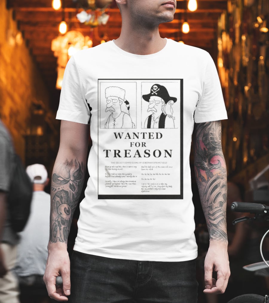 The Simpsons Wanted For Treason T-Shirt