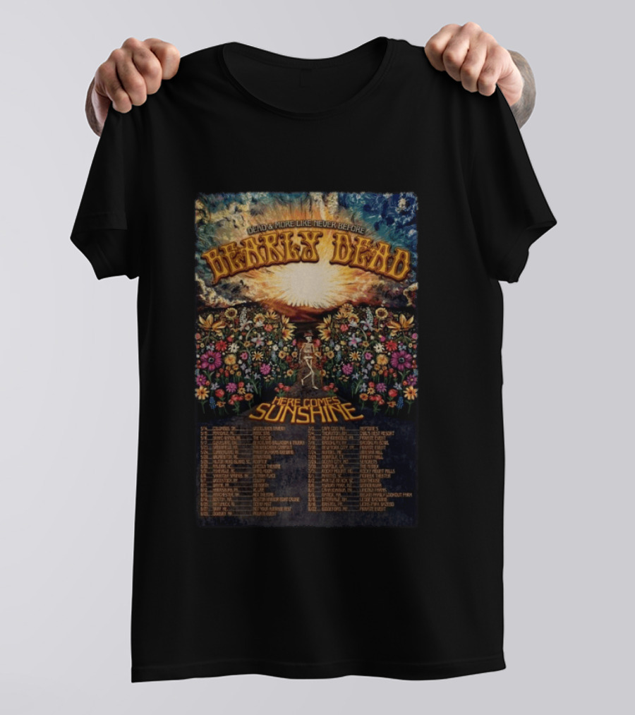 Bearly Dead Dead And More Like Never Before Here Comes Sunshine Tour 2026 Floral T-Shirt