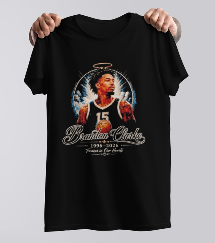 Brandon Clarke 1996 2026 Forever In Our Hearts Memphis Grizzlies Number 15 Halo T-Shirt