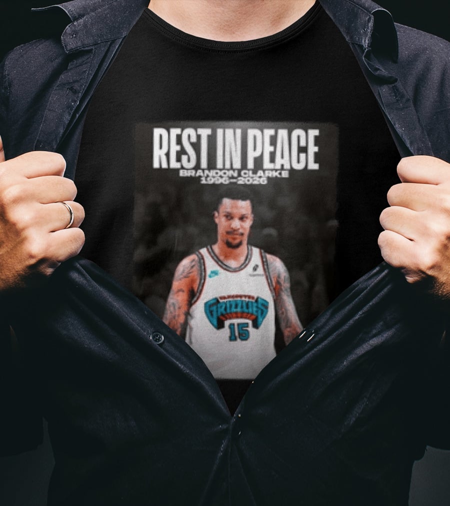 Rest In Peace Brandon Clarke 1996 2026 Vancouver Grizzlies 15 T-Shirt