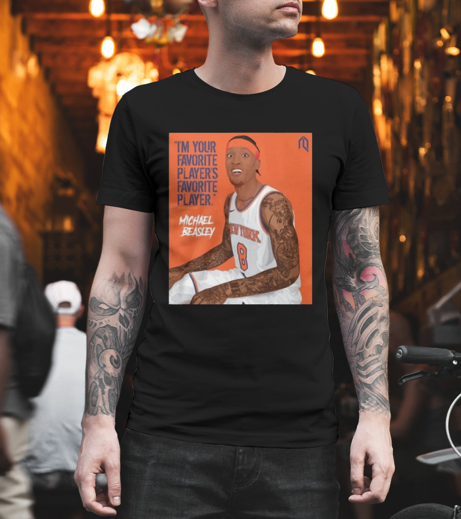 I'm Your Favorite Player's Favorite Player Michael Beasley New York Basketball Number 8 Tattoos Iconic Orange T-Shirt