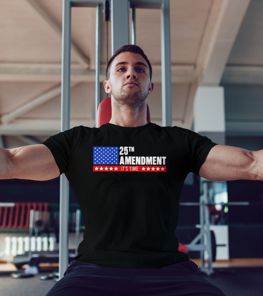 25th Amendment It's Time Stars And Stripes T-Shirt