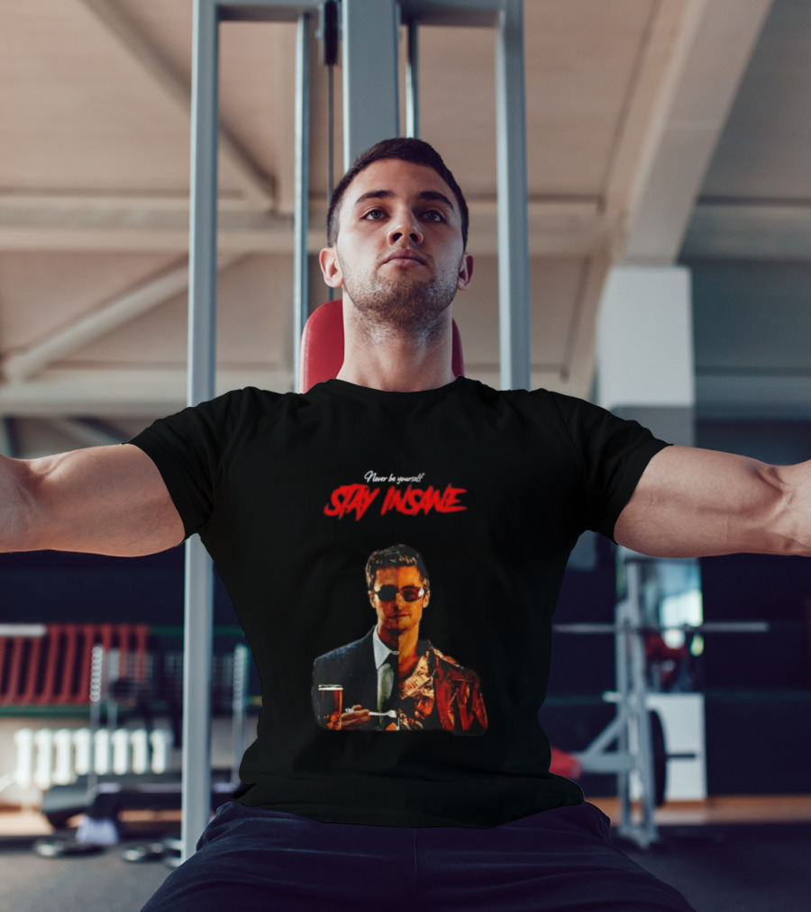 Never Be Yourself Stay Insane Tyler Durden Fight Club T-Shirt