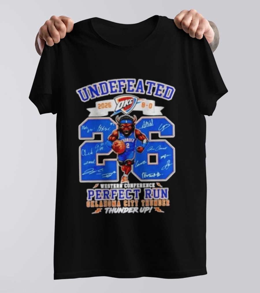 OKC Thunder 2026 Undefeated Perfect Run Thunder Up T-Shirt