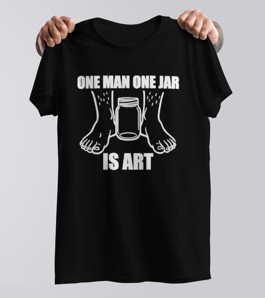 One Man One Jar Is T-Shirt