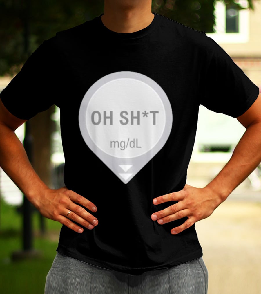 Oh Sh*t Crash Alert Mg/dL Humor T-Shirt