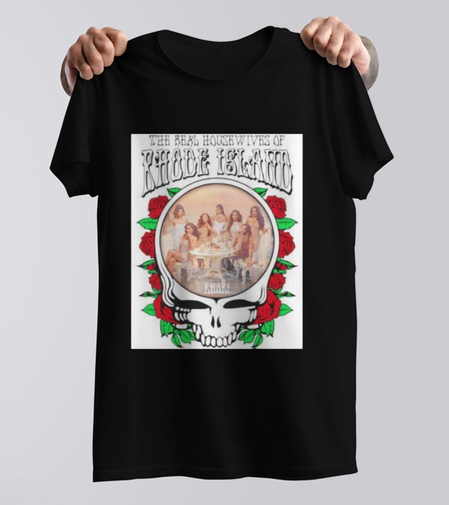 The Real Housewives Of Rhode Island Steal Your Face Grateful Dead Roses T-Shirt