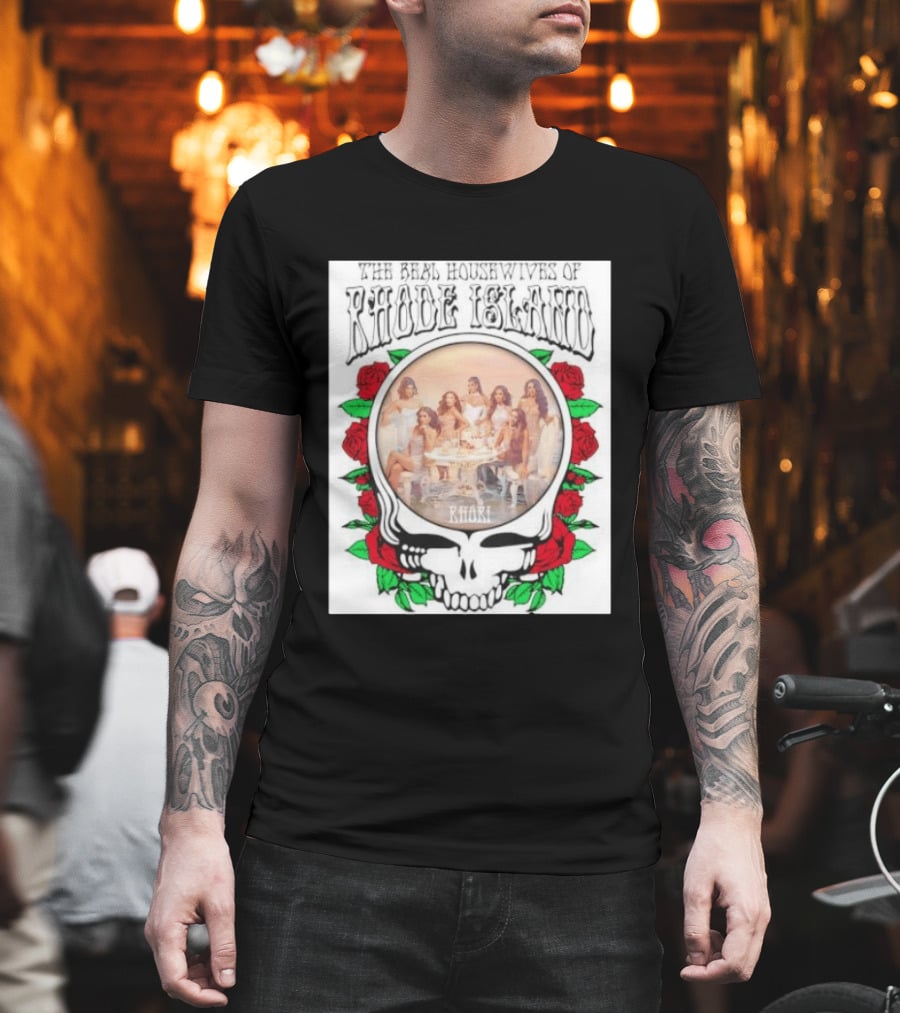 The Real Housewives Of Rhode Island Steal Your Face Grateful Dead Roses T-Shirt