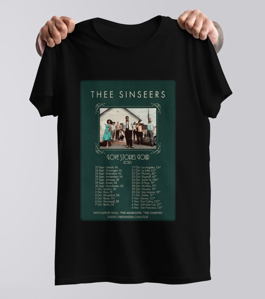 Thee Sinseers Love Stories Tour 2026 With Dates And Locations T-Shirt