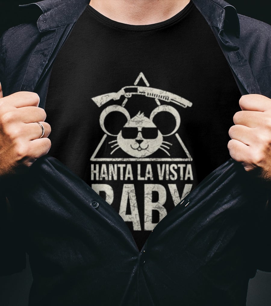 Hanta La Vista Baby Funny Mouse Sunglasses And Rifle T-Shirt
