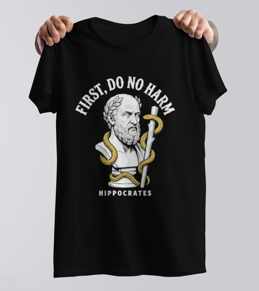 First Do No Harm Hippocrates Ancient Greek Physician T-Shirt
