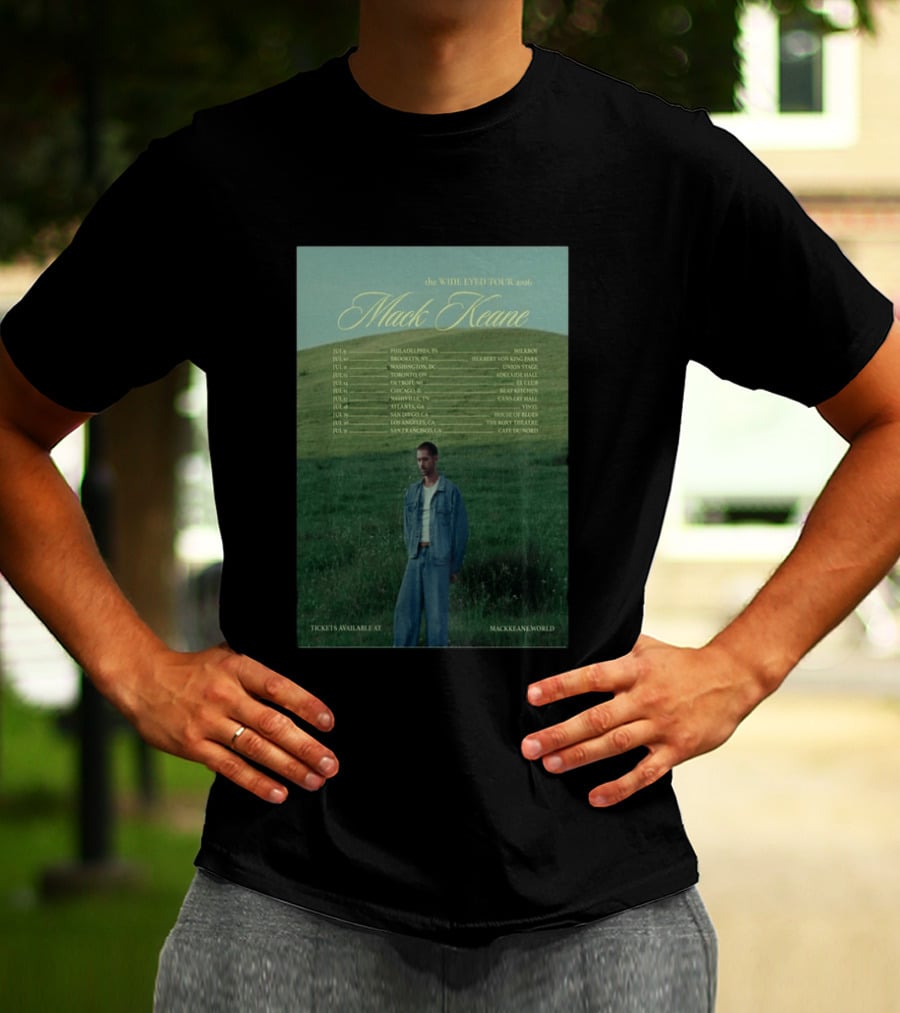 Mack Keane Wide Eyed Tour 2026 Philadelphia Washington Toronto Detroit Montreal Vancouver Atlanta Los Angeles San Francisco T-Shirt