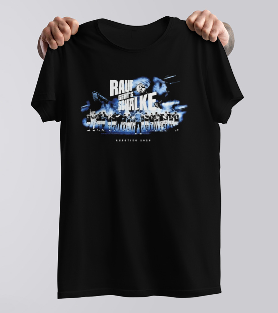 Rauf Geht's Schalke Aufstiegs 2026 Fußballfeier Bundesliga Begeisterung T-Shirt