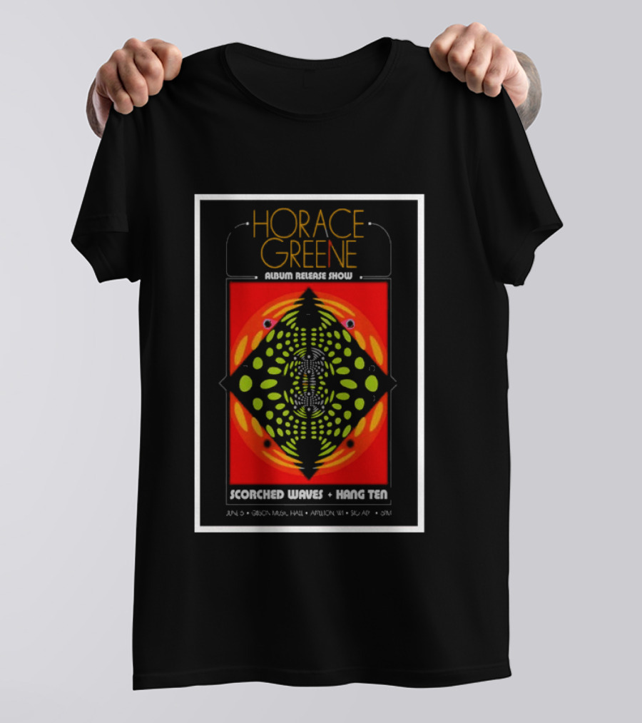 Horace Greene Album Release Show Scorched Waves Hang Ten June 6 Gibson Music Hall Appleton WI Symmetrical T-Shirt