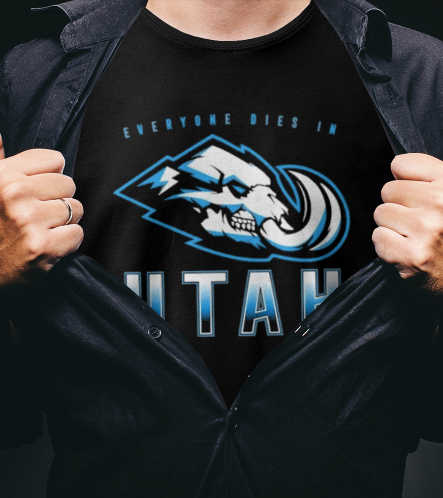 Utah Mammoth Everyone Dies Mammoth Skull T-Shirt