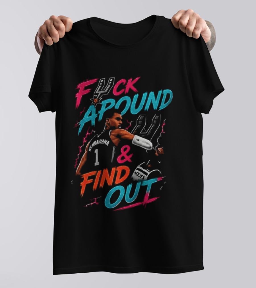 Fuck Around And Find Out Victor Wembanyama Elbowing Naz Reid San Antonio Spurs Basketball T-Shirt