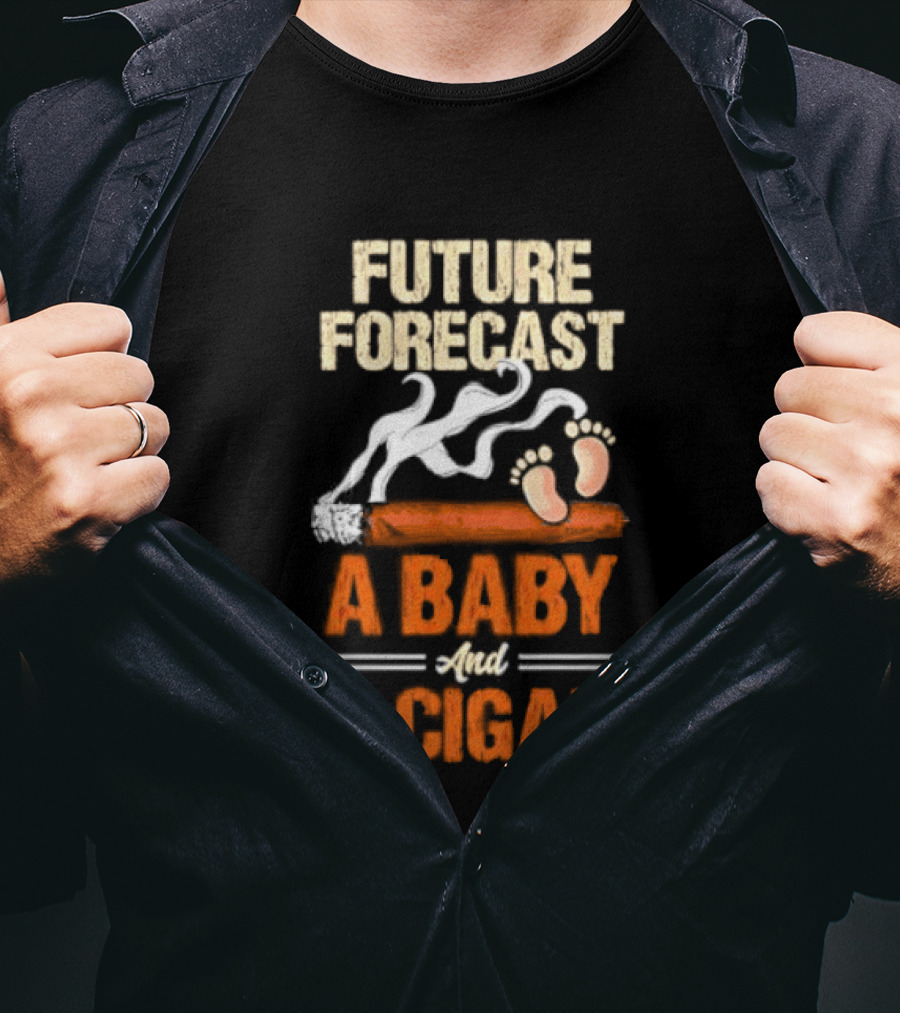 Future Forecast A Baby And A Cigar T-Shirt