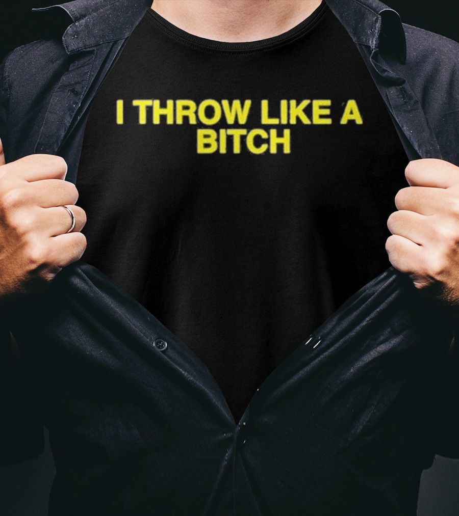 I Throw Like A Bitch Chicago Cubs T-Shirt