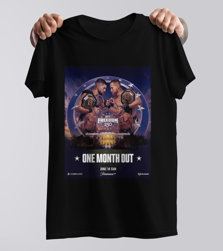UFC Freedom 250 White House Showdown June 14 2026 One Month Out T-Shirt