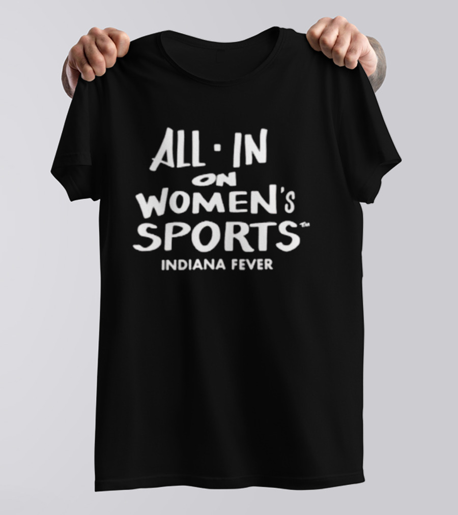 All In On Women's Sports Indiana Fever Promotion T-Shirt