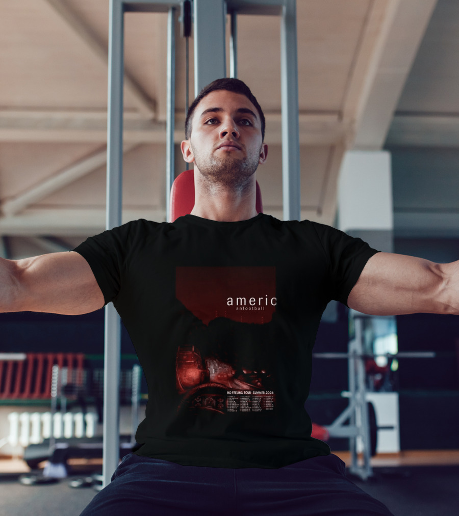 American Football No Feeling Tour Summer 2026 T-Shirt