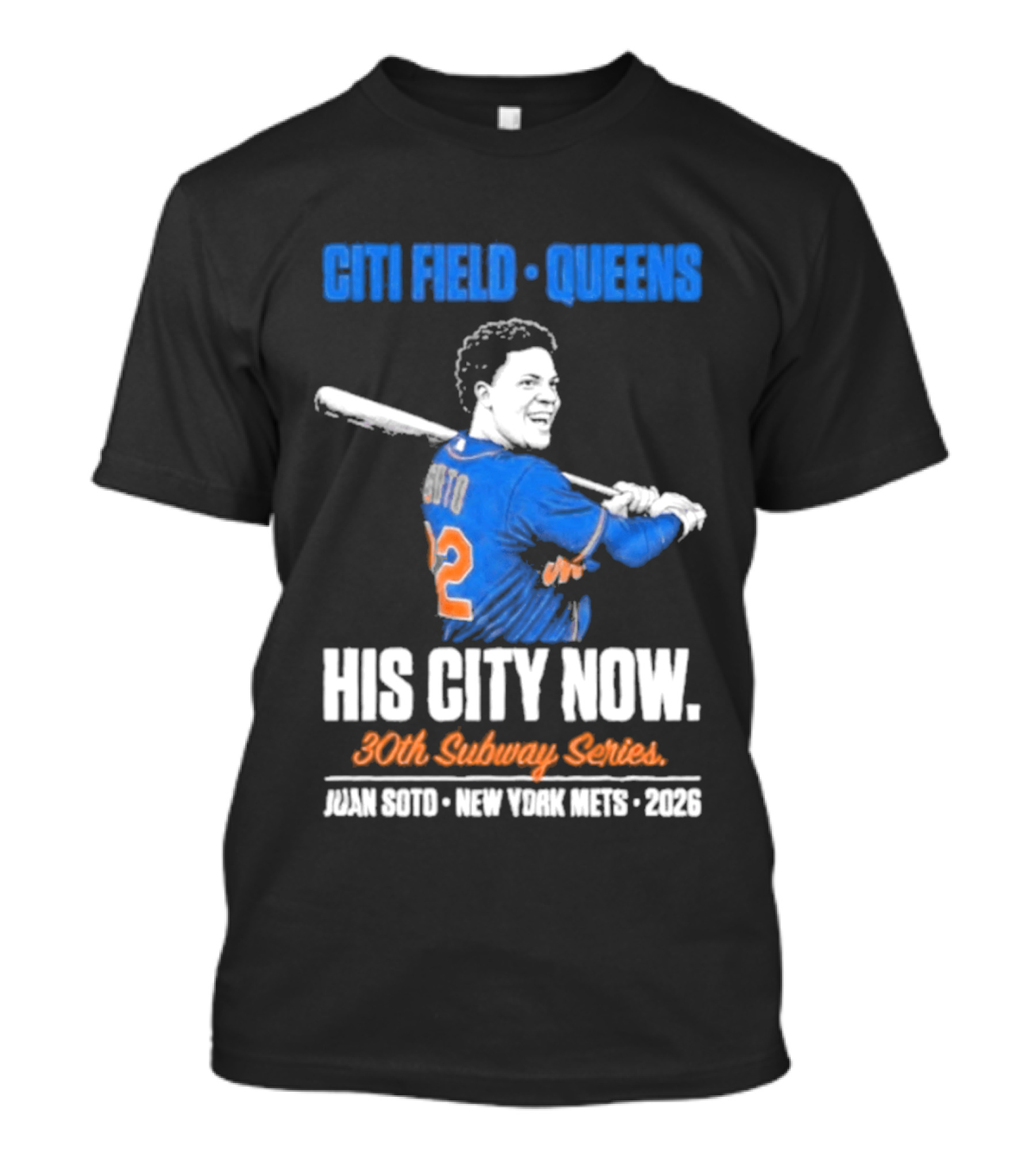 Citi Field Queens His City Now 30th Subway Series Juan Soto New York Mets 2026 T-Shirt