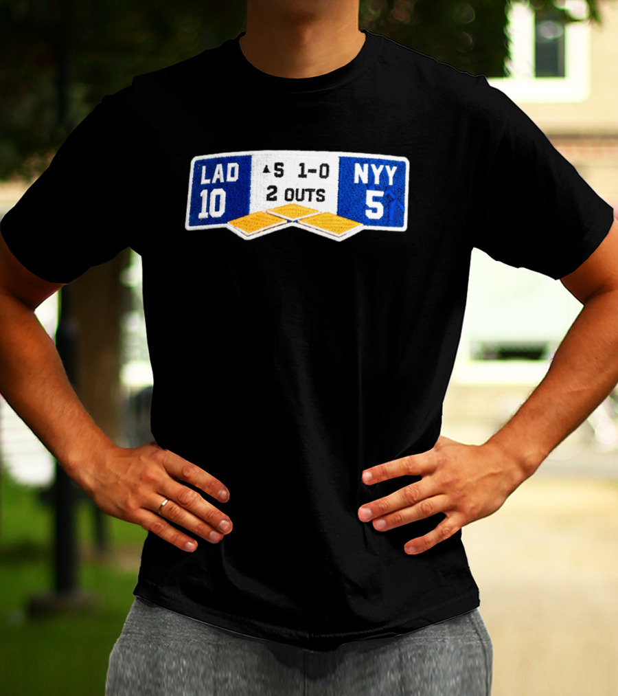 LAD 10 NYY 5 Baseball Score Patch 1 0 2 Outs T-Shirt