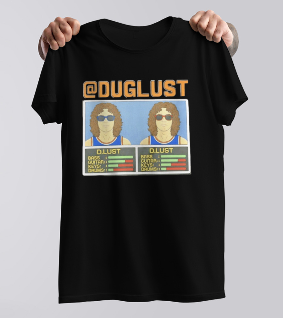 Duglust Szn 2 Doug Berns Knicks @DUGLUST D.LUST Music Rating Bass Guitar Keys Drums T-Shirt