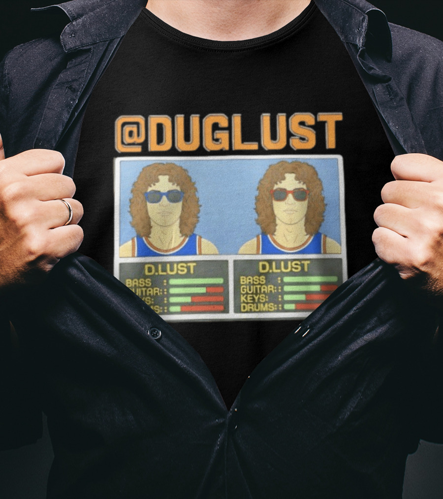 Duglust Szn 2 Doug Berns Knicks @DUGLUST D.LUST Music Rating Bass Guitar Keys Drums T-Shirt