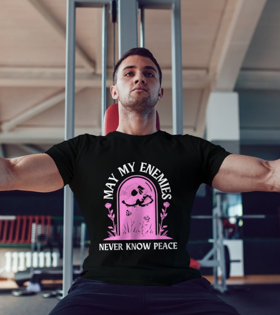 May My Enemies Never Know Peace Skull Tombstone T-Shirt