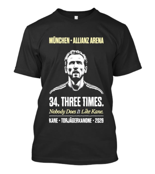 München Allianz Arena Harry Kane Torjägerkanone 34 Three Times 2026 T-Shirt