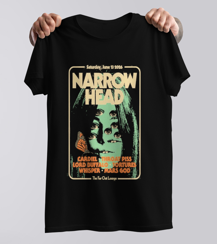 Narrow Head Saturday June 13 2026 Far Out Lounge And Stage Austin TX Throat Piss Body Of Light Vision Video Masocoder T-Shirt