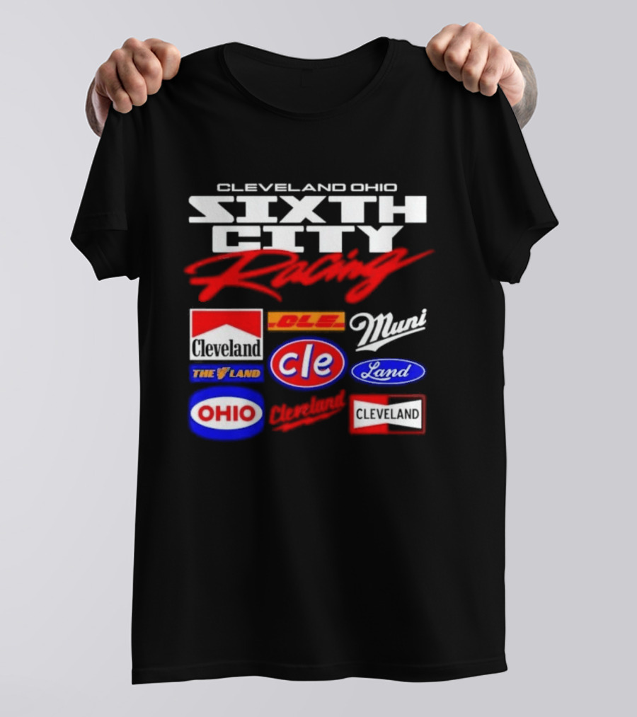 Cleveland Ohio Sixth City Racing Clevelander The Land T-Shirt