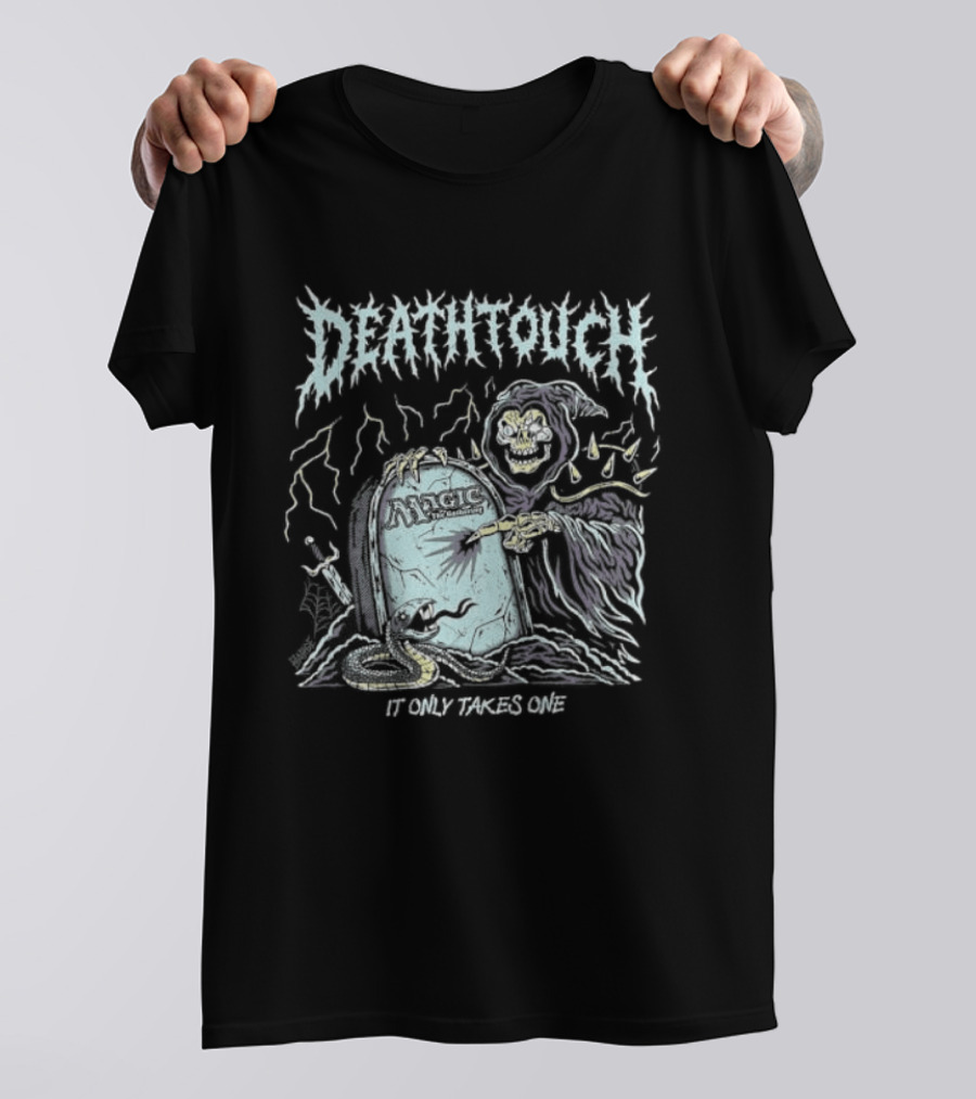 Deathtouch It Only Takes One Grim Reaper Artwork Magic The Gathering T-Shirt
