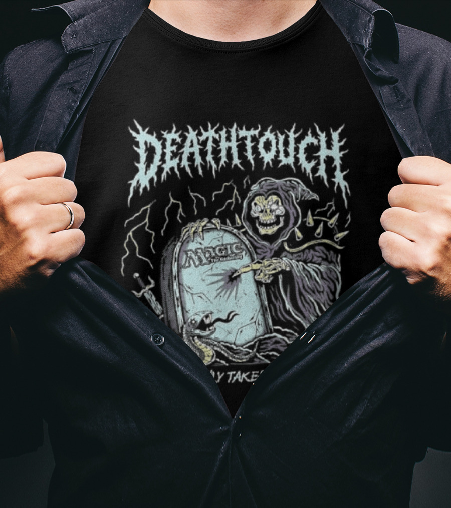 Deathtouch It Only Takes One Grim Reaper Artwork Magic The Gathering T-Shirt