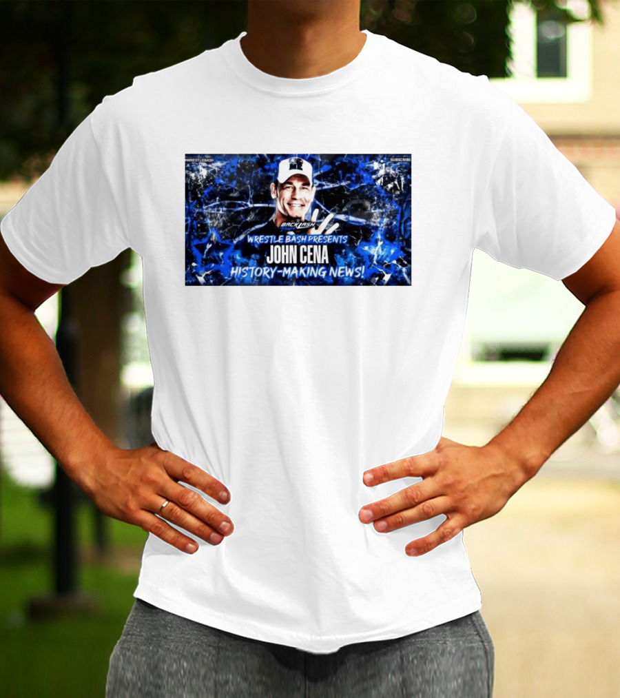 Wrestle Bash Presents Backlash Tampa John Cena History Making News T-Shirt