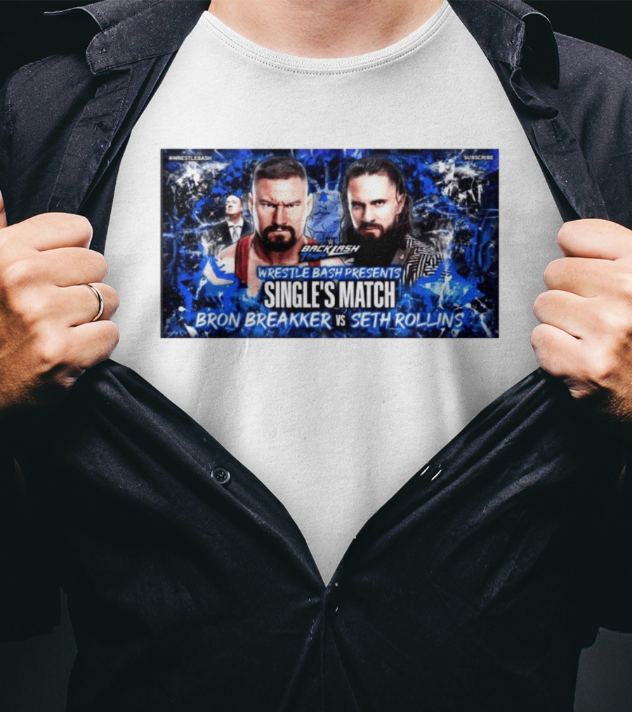 Backlash Tampa Wrestle Bash Presents Single's Match Bron Breakker Vs Seth Rollins T-Shirt
