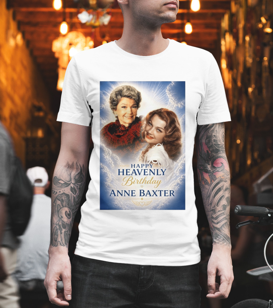 Happy Heavenly Birthday Anne Baxter Hollywood's Golden Age Actress T-Shirt
