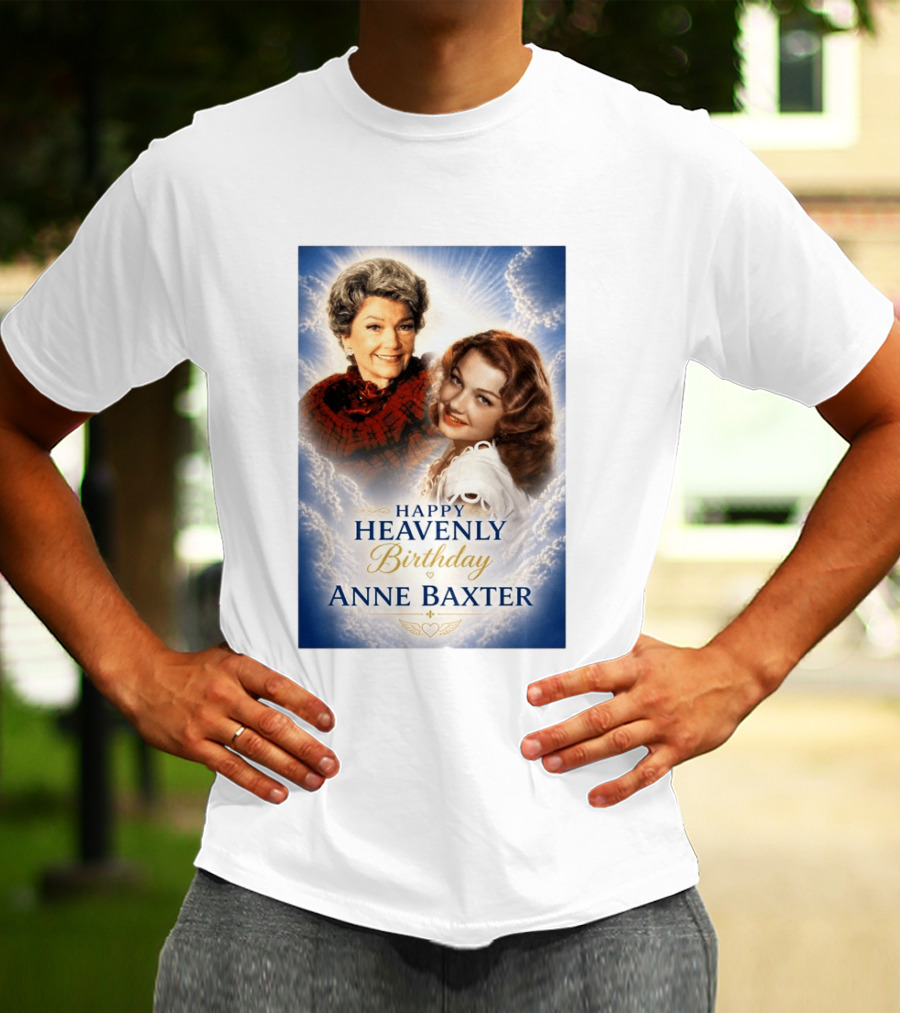 Happy Heavenly Birthday Anne Baxter Hollywood's Golden Age Actress T-Shirt