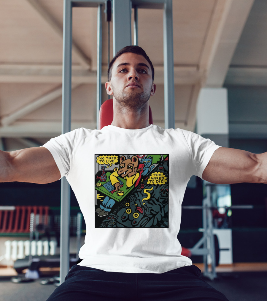 Too Tired To Live Too Wired To Die Killer Acid Bear Character With Coffee And Zombies T-Shirt