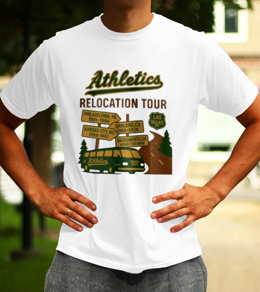 Athletics Relocation Tour Philadelphia Kansas City Oakland Sacramento Las Vegas T-Shirt