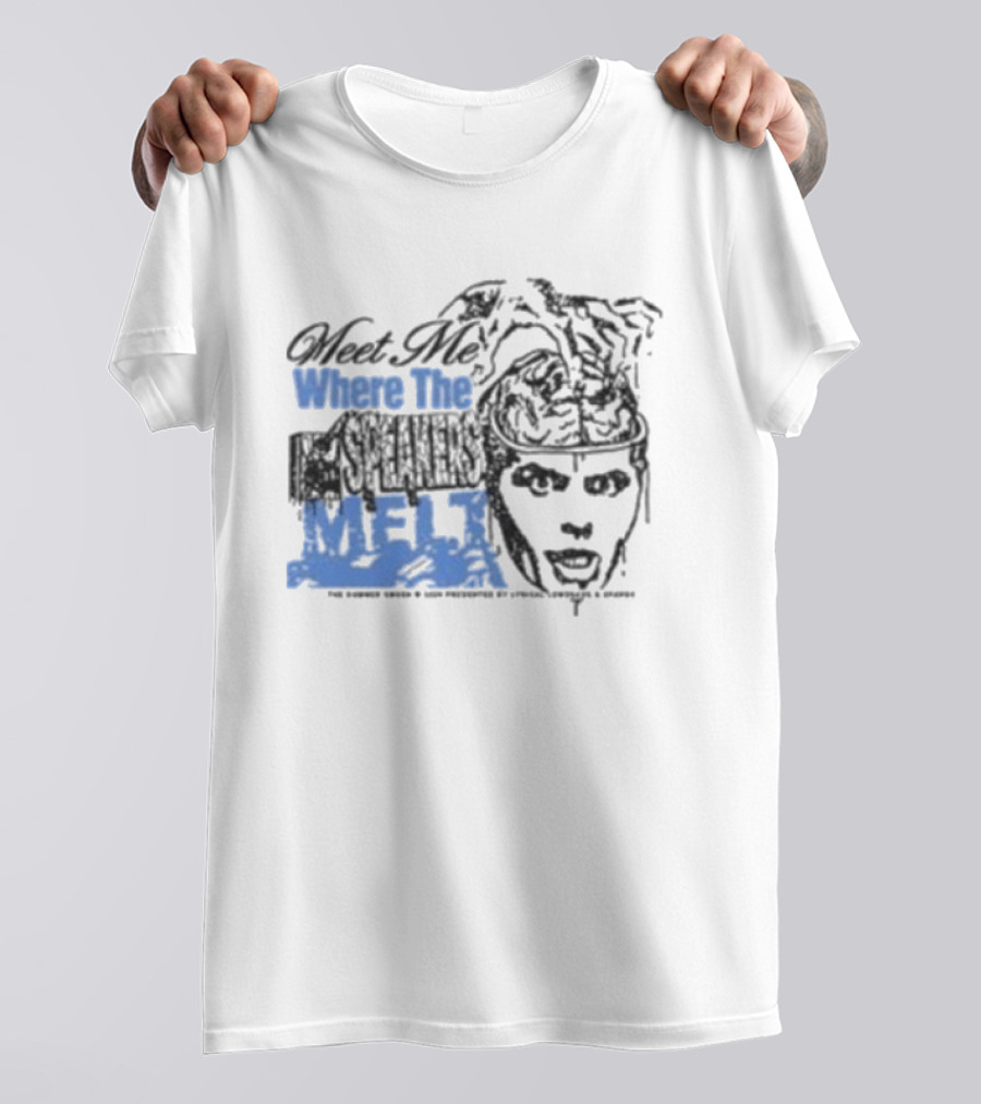 Meet Me Where The Speakers Melt T-Shirt