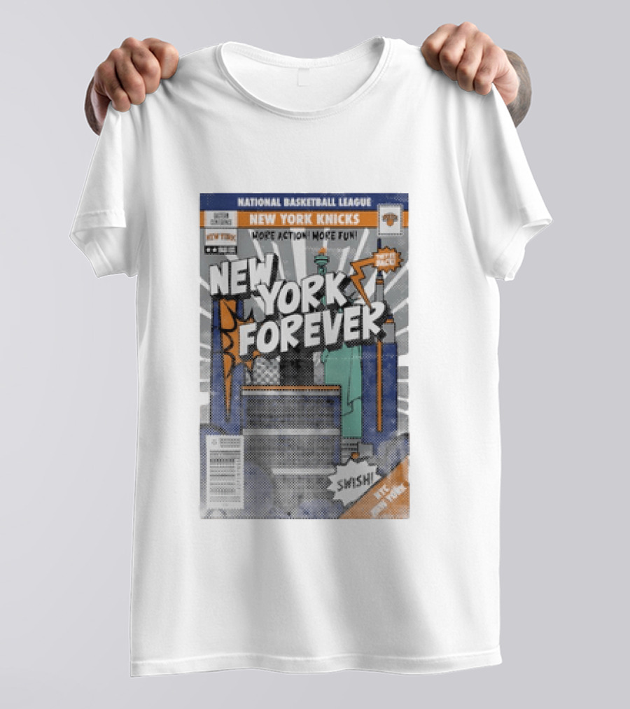 New York Knicks National Basketball League New York Forever Comic Book Style Swish NYC Basketball Fun T-Shirt