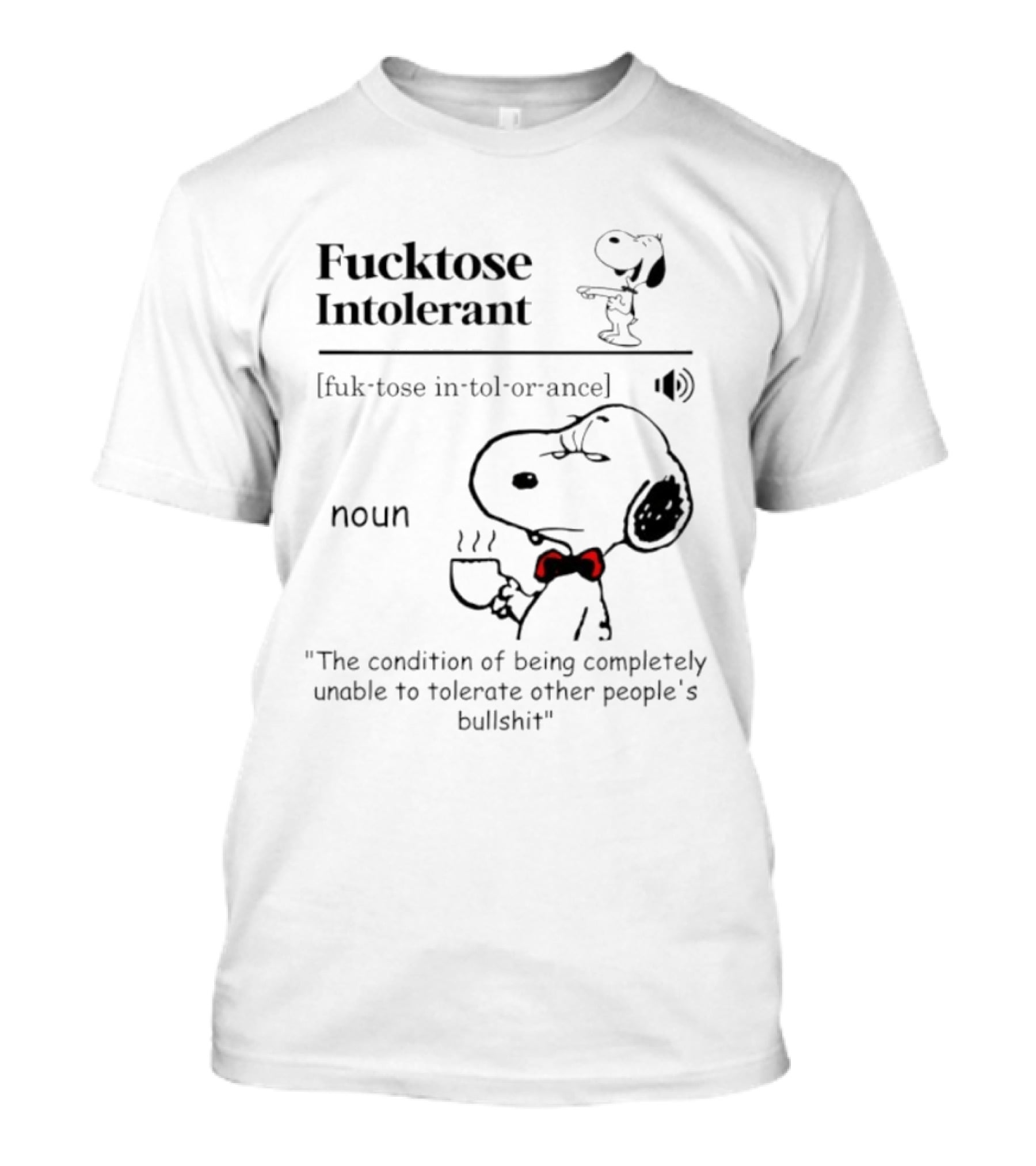 Snoopy Fucktose Intolerant Coffee Noun Definition T-Shirt