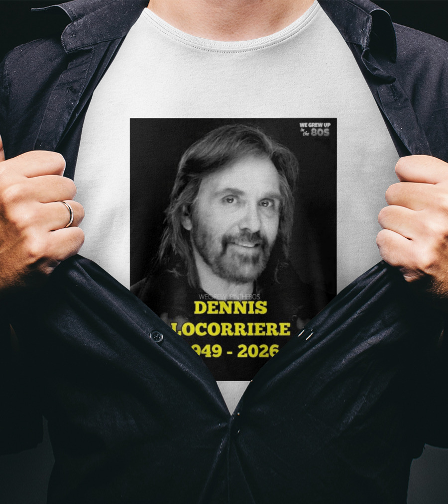 Dennis Locorriere 1949 2026 We Grew Up In The 80s T-Shirt